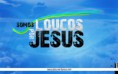 /album/fotos/loucos-por-jesus-1280x800-jpg/